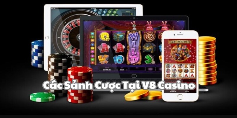 V8 Casino - Sòng Bài Xanh Chín, Chất Lượng Cao 2024 2 Các sảnh game hấp dẫn có tại sân chơi V8 Casino