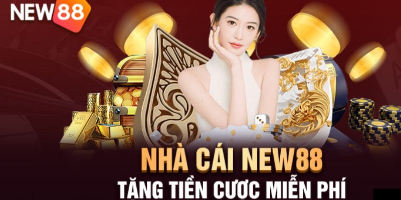 Mách Bạn Các Khuyến Mãi Chơi Thử Nghiệm Không Nên Bỏ Lỡ 5 New88 khuyến mãi chơi thử nghiệm